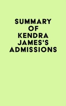 Summary of Kendra James 's Admissions