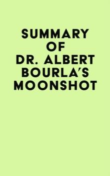 Summary of Dr. Albert Bourla's Moonshot