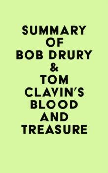 Summary of Bob Drury and Tom Clavin's Blood and Treasure