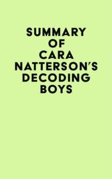 Summary of Cara Natterson's Decoding Boys