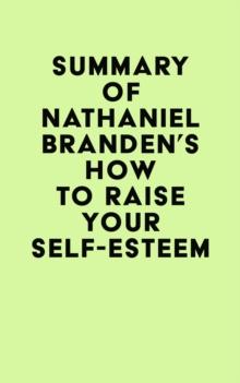 Summary of Nathaniel Branden's How to Raise Your Self-Esteem