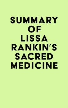 Summary of Lissa Rankin's Sacred Medicine