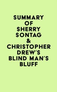 Summary of Sherry Sontag & Christopher Drew's Blind Man's Bluff