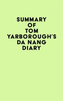 Summary of Tom Yarborough's Da Nang Diary