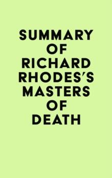 Summary of Richard Rhodes's Masters of Death