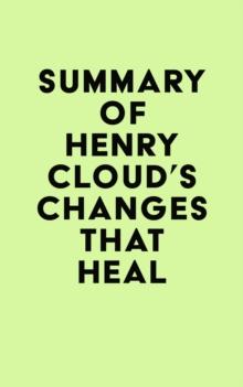 Summary of Henry Cloud's Changes That Heal