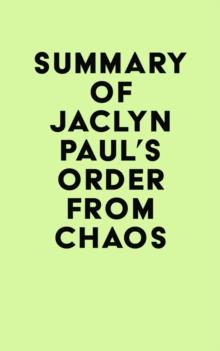 Summary of Jaclyn Paul's Order from Chaos