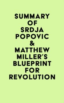 Summary of Srdja Popovic & Matthew Miller's Blueprint for Revolution