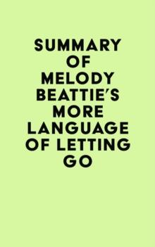 Summary of Melody Beattie's More Language of Letting Go