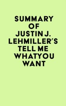 Summary of Justin J. Lehmiller's Tell Me What You Want