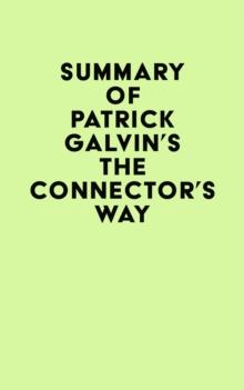 Summary of Patrick Galvin's The Connector's Way