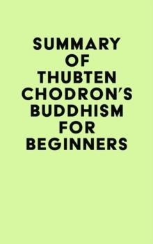 Summary of Thubten Chodron's Buddhism for Beginners