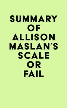 Summary of Allison Maslan's Scale or Fail