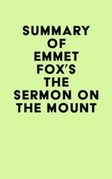 Summary of Emmet Fox's The Sermon on the Mount