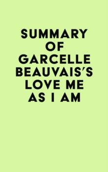 Summary of Garcelle Beauvais's Love Me as I Am