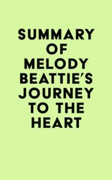 Summary of Melody Beattie's Journey to the Heart