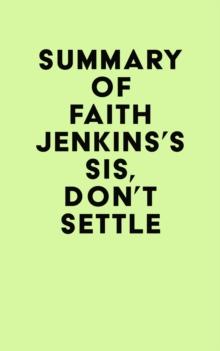 Summary of Faith Jenkins's Sis, Don't Settle