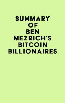 Summary of Ben Mezrich's Bitcoin Billionaires