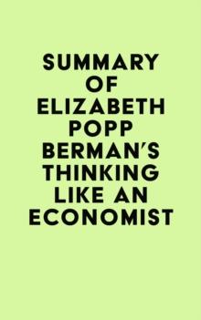 Summary of Elizabeth Popp Berman's Thinking like an Economist