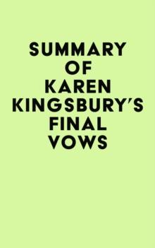 Summary of Karen Kingsbury's Final Vows