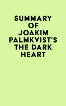 Summary of Joakim Palmkvist's The Dark Heart