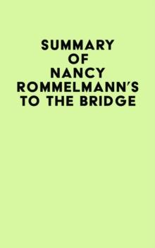 Summary of Nancy Rommelmann's To the Bridge