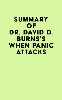 Summary of Dr. David D. Burns's When Panic Attacks