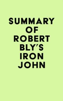 Summary of Robert Bly's Iron John