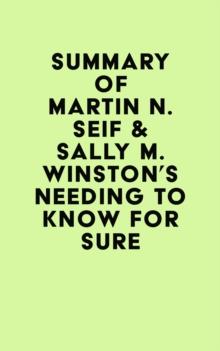 Summary of Martin N. Seif & Sally M. Winston's Needing to Know for Sure