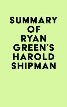 Summary of Ryan Green's Harold Shipman