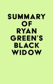 Summary of Ryan Green's Black Widow