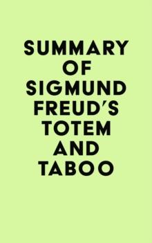 Summary of Sigmund Freud's Totem and Taboo