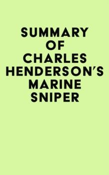 Summary of Charles Henderson's Marine Sniper