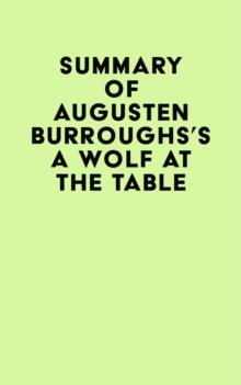 Summary of Augusten Burroughs's A Wolf at the Table