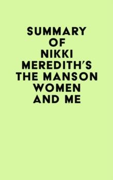 Summary of Nikki Meredith's The Manson Women and Me