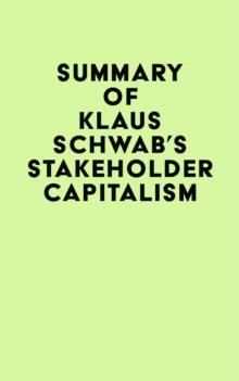 Summary of Klaus Schwab's Stakeholder Capitalism