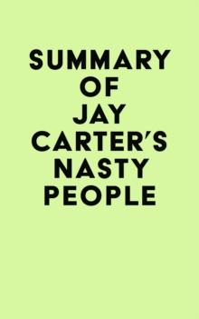 Summary of Jay Carter's Nasty People