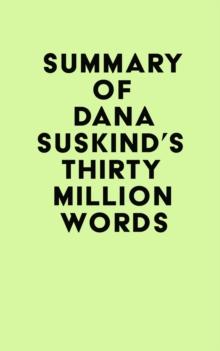 Summary of Dana Suskind's Thirty Million Words