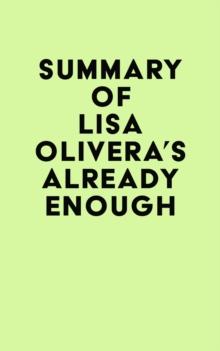 Summary of Lisa Olivera's Already Enough