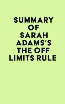 Summary of Sarah Adams's The Off Limits Rule