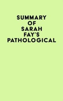 Summary of Sarah Fay's Pathological