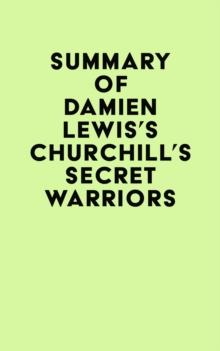 Summary of Damien Lewis's Churchill's Secret Warriors