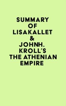 Summary of Lisa Kallet & John H. Kroll's The Athenian Empire