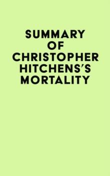 Summary of Christopher Hitchens's Mortality