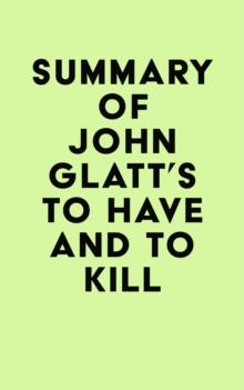 Summary of John Glatt's To Have And To Kill