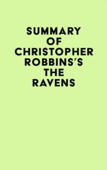 Summary of Christopher Robbins's The Ravens