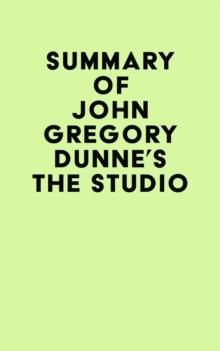 Summary of John Gregory Dunne's The Studio