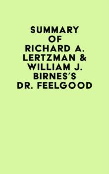 Summary of Richard A. Lertzman & William J. Birnes's Dr. Feelgood