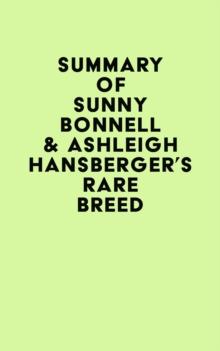 Summary of Sunny Bonnell & Ashleigh Hansberger's Rare Breed