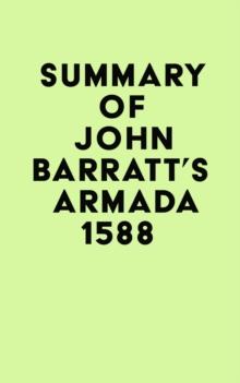 Summary of John Barratt's Armada 1588